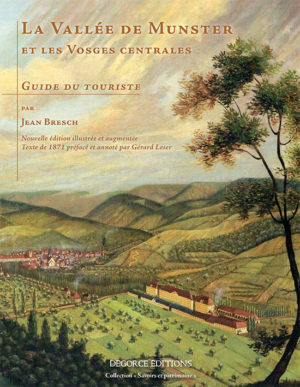 « La Vallée de Munster et les Vosges centrales » de Jean Bresch