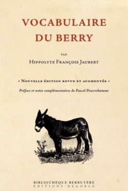 Le « Vocabulaire du Berry » enfin réédité